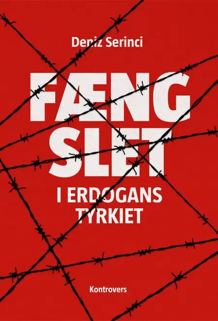 Fængslet - i Erdogans Tyrkiet af Deniz B. Serinci