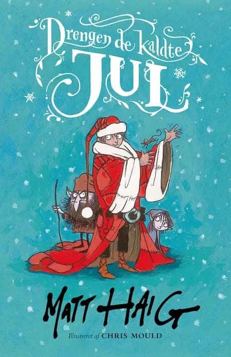 Drengen de kaldte Jul af Matt Haig