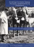 Erindringer fra Nakke Vestvej, Hovvigvej, Slettemosevej og Slettehøjvej af Annie Brydegaard Danielsen