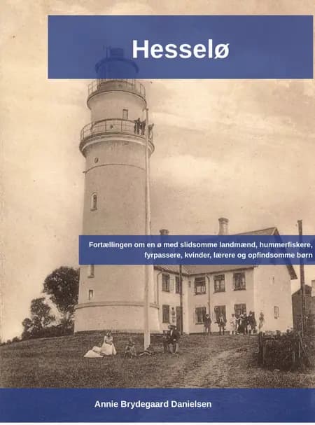 Hesselø 3. udg af Annie Brydegaard Danielsen