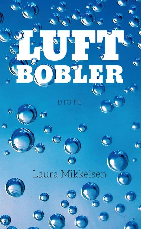 LUFTBOBLER af Laura Mikkelsen