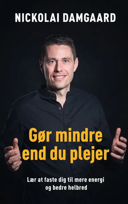 Gør mindre end du plejer af Nickolai Damgaard