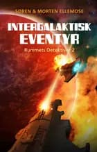 Intergalaktisk eventyr af Søren Ellemose og Morten Ellemose
