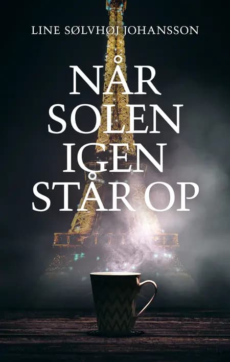 Når solen igen står op af Line Sølvhøj Johansson