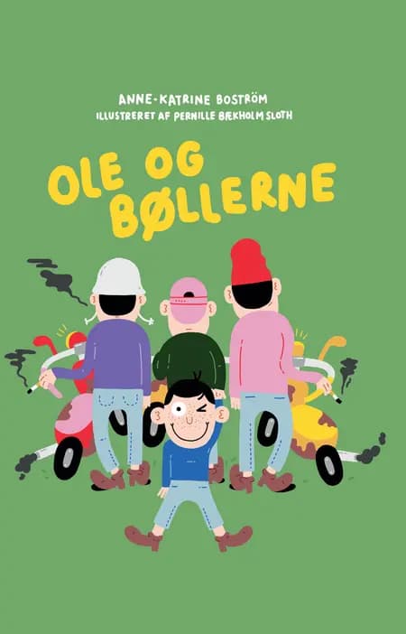 Ole og Bøllerne af Anne-Katrine Boström