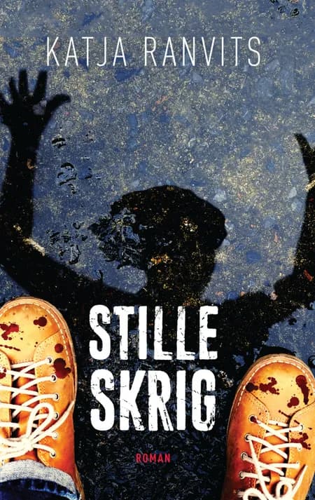 Stille skrig af Katja Ranvits