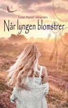 Når lyngen blomstrer