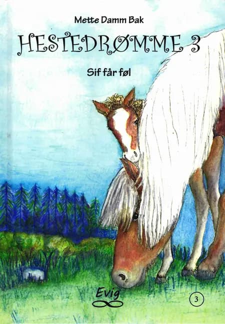 Sif får føl af Mette Damm Bak