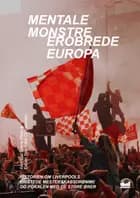 Mentale monstre erobrede Europa af Esben Suurballe Christensen og Andreas Brøns Riise