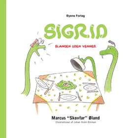 Sigrid - slangen uden venner af Marcus "Skovfar" Øland