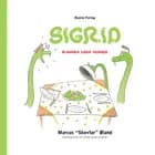 Sigrid - slangen uden venner af Marcus ''Skovfar'' Øland
