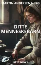Ditte Menneskebarn af Martin Andersen Nexø