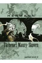 Tårnene i Maury-Skoven samlet bind 2