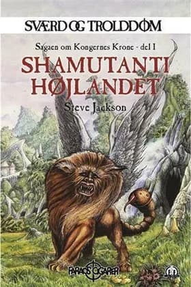 Sværd og trolddom 15: Shamutanti højlandet af Steve Jackson