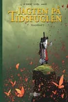 Jagten på tidsfuglen - samlebind 3
