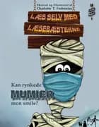 Kan rynkede mumier mon smile? af Charlotte T. Frobenius