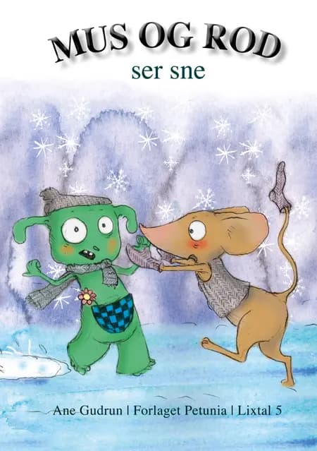 Mus og Rod ser sne af Ane Gudrun