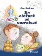 En elefant på værelset af Ane Gudrun Gudrun