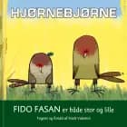 Hjørnebjørne; Fido Fasan er både stor og lille