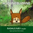 Hjørnebjørne; Rasmus Ræv snyder