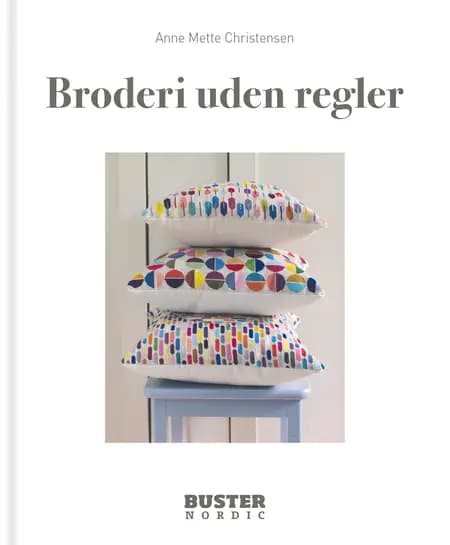 Broderi uden regler af Anne Mette Christensen