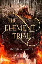 The Element Trial