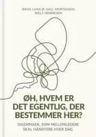 Øh, hvem er det egentlig, der bestemmer her? af Rikke Luna Ø Hall Mortensen og Niels Henriksen