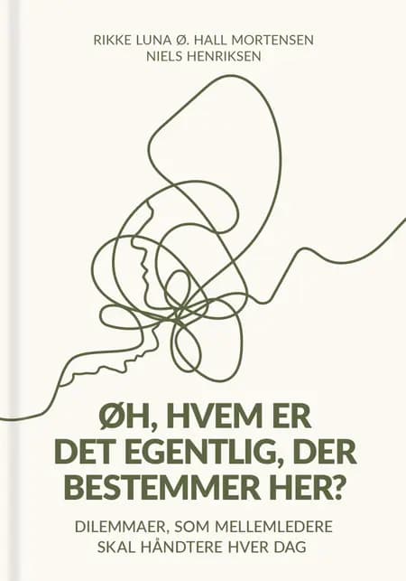 Øh, hvem er det egentlig, der bestemmer her? af Niels Henriksen