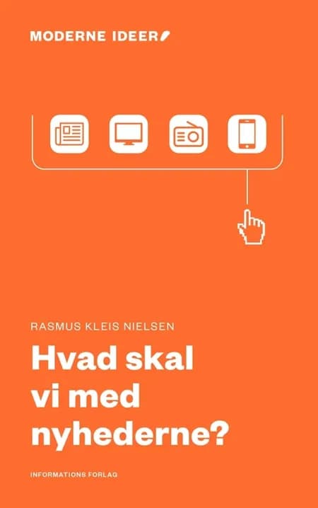 Hvad skal vi med nyhederne? af Rasmus Kleis Nielsen