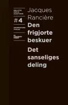 Den frigjorte beskuer og Det sanseliges deling