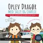 Oplev Dragør med Sally og Charlie
