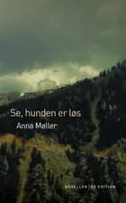 Se, hunden er løs