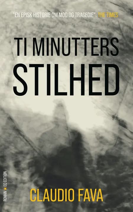 Ti minutters stilhed af Claudio Fava