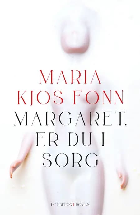 Margaret, er du i sorg af Maria Kjos Fonn