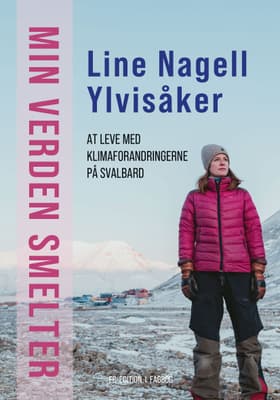 Min verden smelter af Line Nagell Ylvisåker