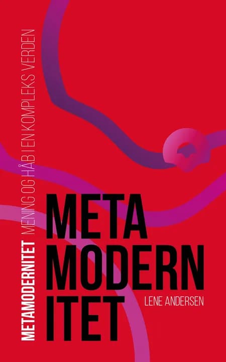 Metamodernitet af Lene Andersen