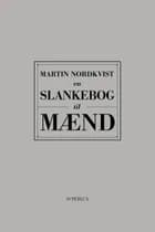 En slankebog til mænd af Martin Nordkvist