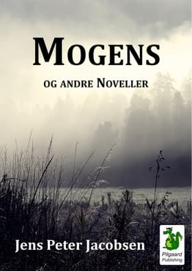 Mogens og andre Noveller af J. P. Jacobsen