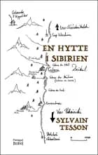 En hytte i Sibirien af Sylvain Tesson