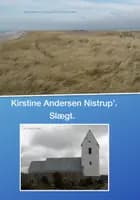 Kirstine Andersen Nistrups slægt af Kirsten Nistrup Vilhelmsen