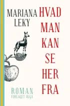 Hvad man kan se herfra af Mariana Leky