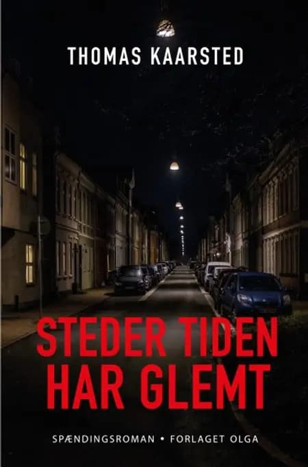 Steder tiden har glemt af Thomas Kaarsted