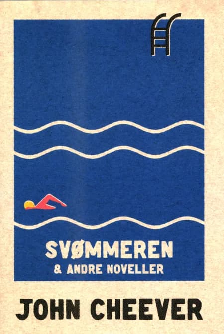 Svømmeren & andre noveller af John Cheever