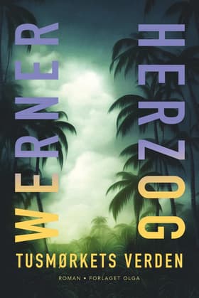 Tusmørkets verden af Werner Herzog