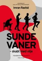 Sunde vaner - skabt med vilje af Imran Rashid