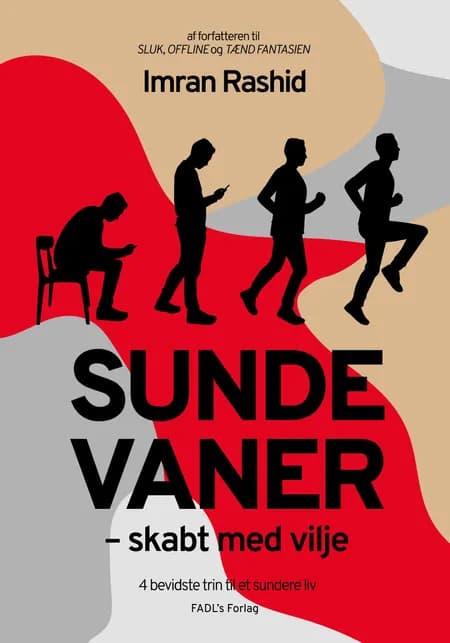 Sunde vaner - skabt med vilje af Imran Rashid