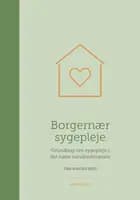 Borgernær sygepleje af Tina Risager (red.)