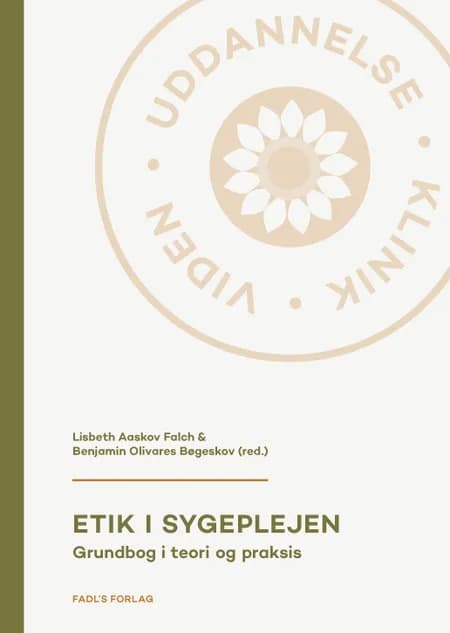 Etik i sygeplejen af Benjamin Olivares Bøgeskov