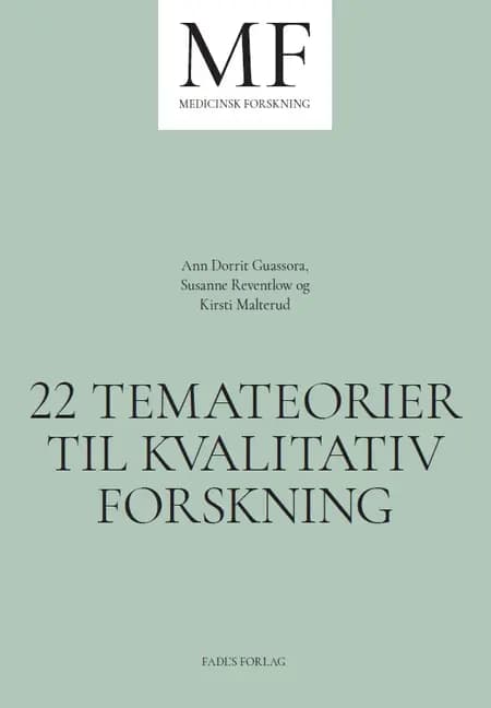 22 temateorier til kvalitativ forskning af Susanne Reventlow og Kirsti Malterud