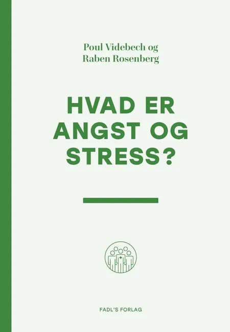 Hvad er angst og stress? af Poul Videbech